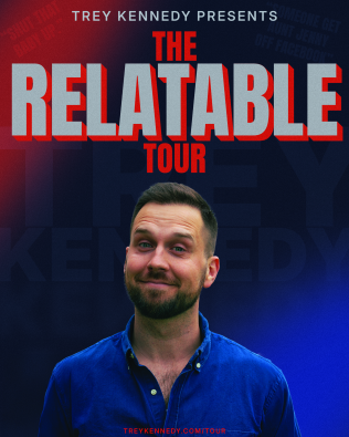 TREY KENNEDY - THE RELATABLE TOUR